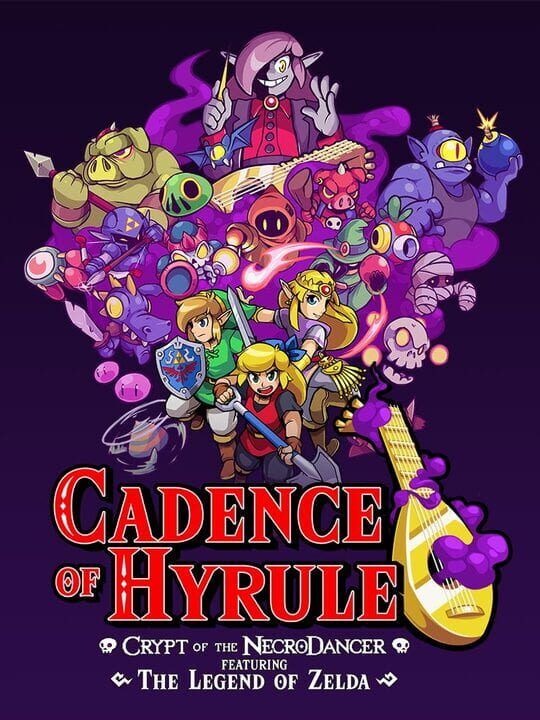 Cadence of Hyrule: Crypt of the NecroDancer Featuring the Legend of Zelda cover