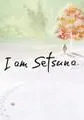 I Am Setsuna small cover