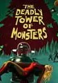 The Deadly Tower of Monsters small cover